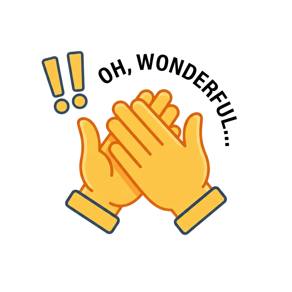 Two yellow cartoon hands clapping together with an exclamation mark and the text oh wonderful
