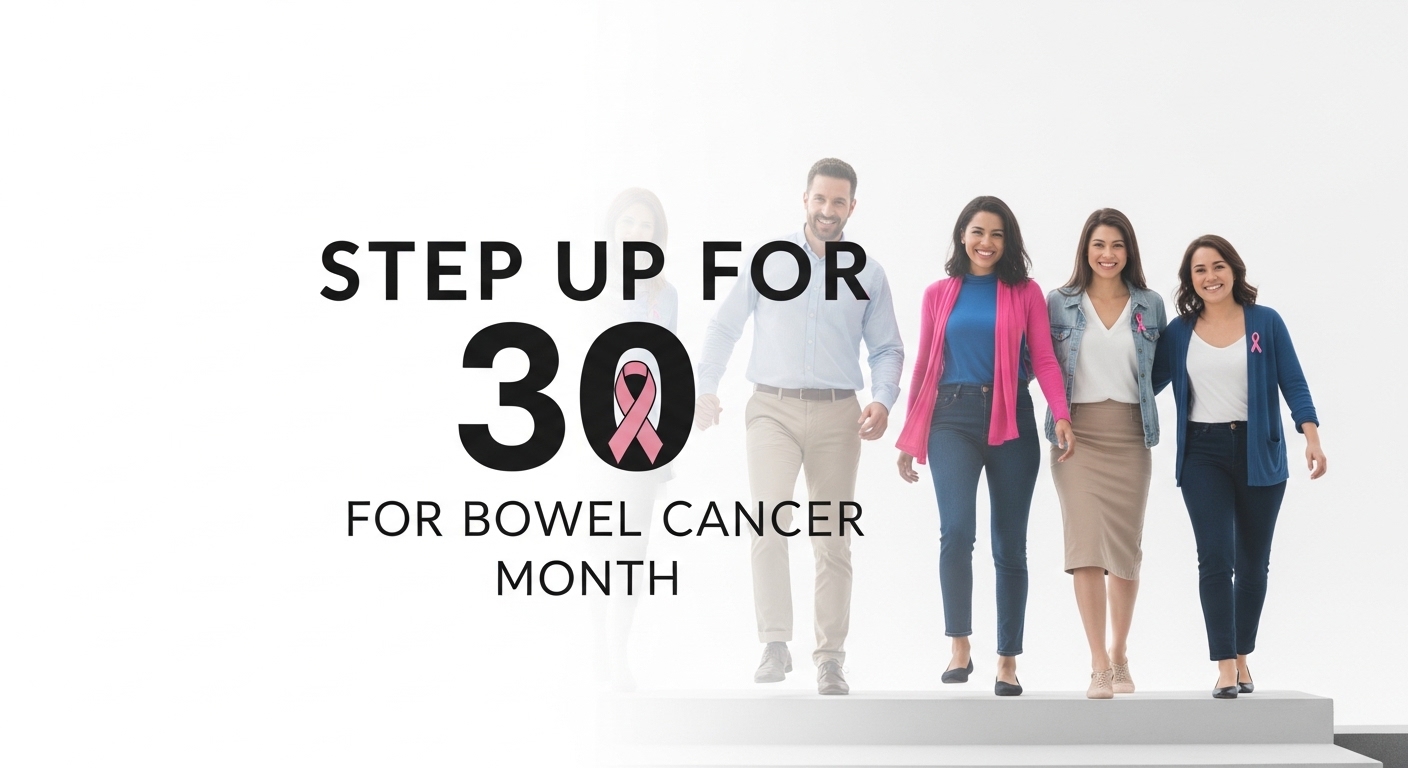 Step up for 30 For Bowel Cancer Month
