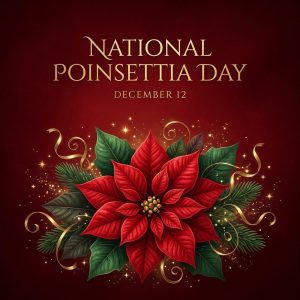 National Poinsettia Day
