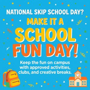 National Skip School Day