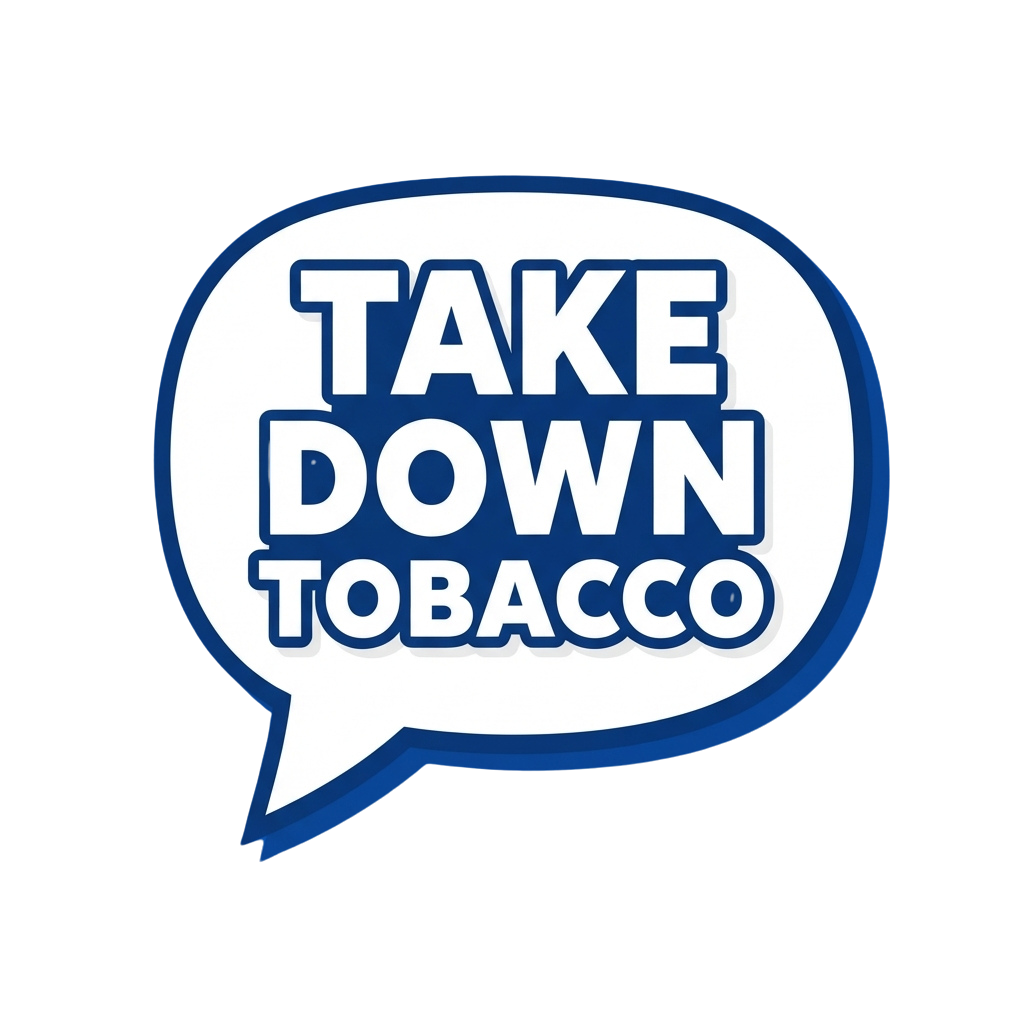 Speech bubble graphic with bold text reading Take Down Tobacco in blue and white