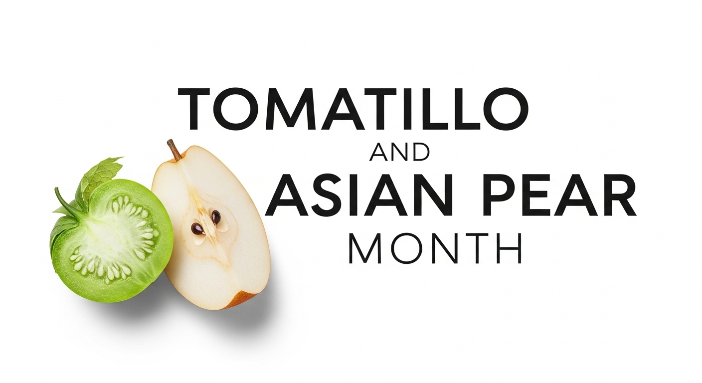 Tomatillo and Asian Pear Month Text with Halved Fruits on White Background - Feature Image Apr 105