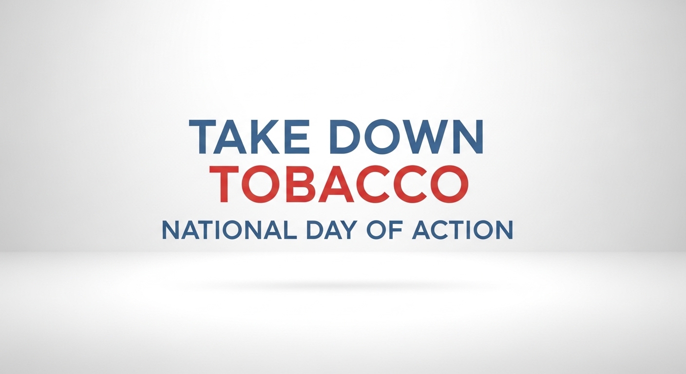 Take Down Tobacco National Day of Action: Smoking Cessation & Health Awareness Campaign - Feature Image Apr 18