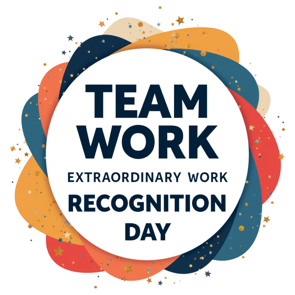 Teamwork Recognition Day. Corporate Event, Employee Appreciation, Extraordinary Work Success Celebration - Extraordinary Work Team Recognition Day 1