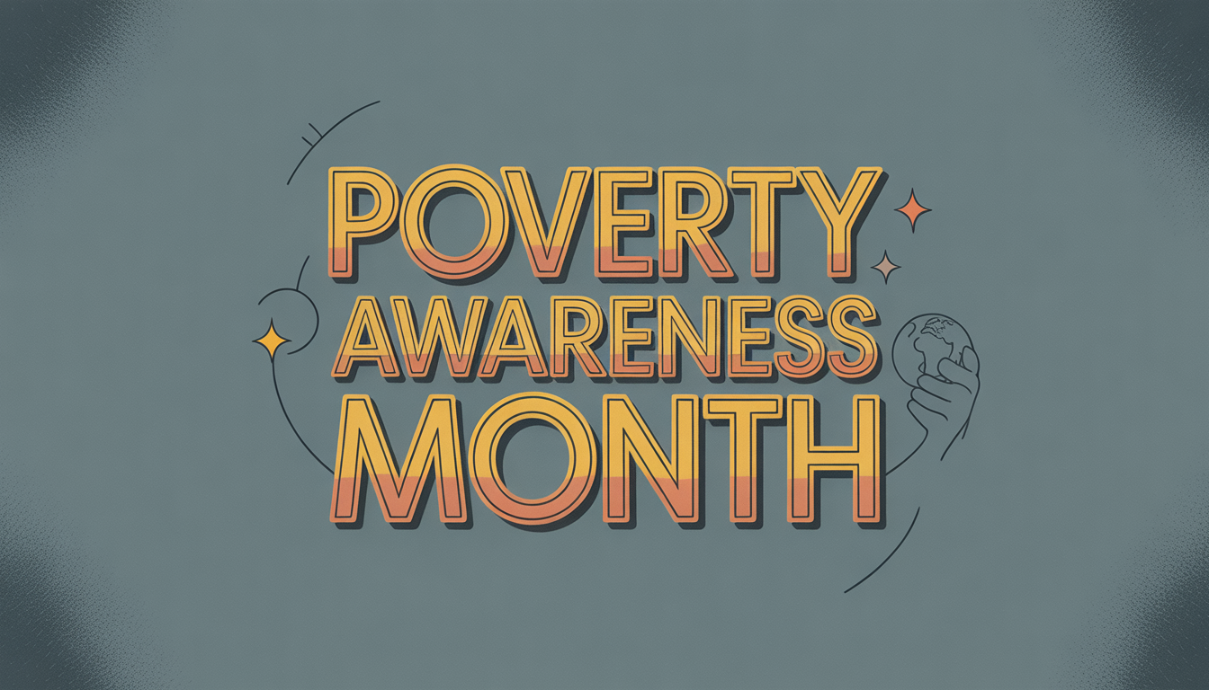 Poverty Awareness Month. Global Support & Social Justice Typography Design. - Feature Image Jan 75
