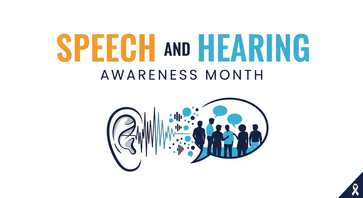 Speech and Hearing Awareness Month. Promoting Communication & Auditory Health. - Feature Image May 140