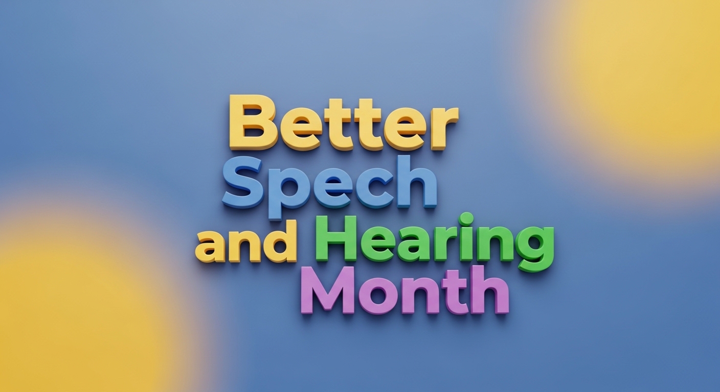 Better Speech and Hearing Month Awareness | Communication & Audiology - Feature Image May 42