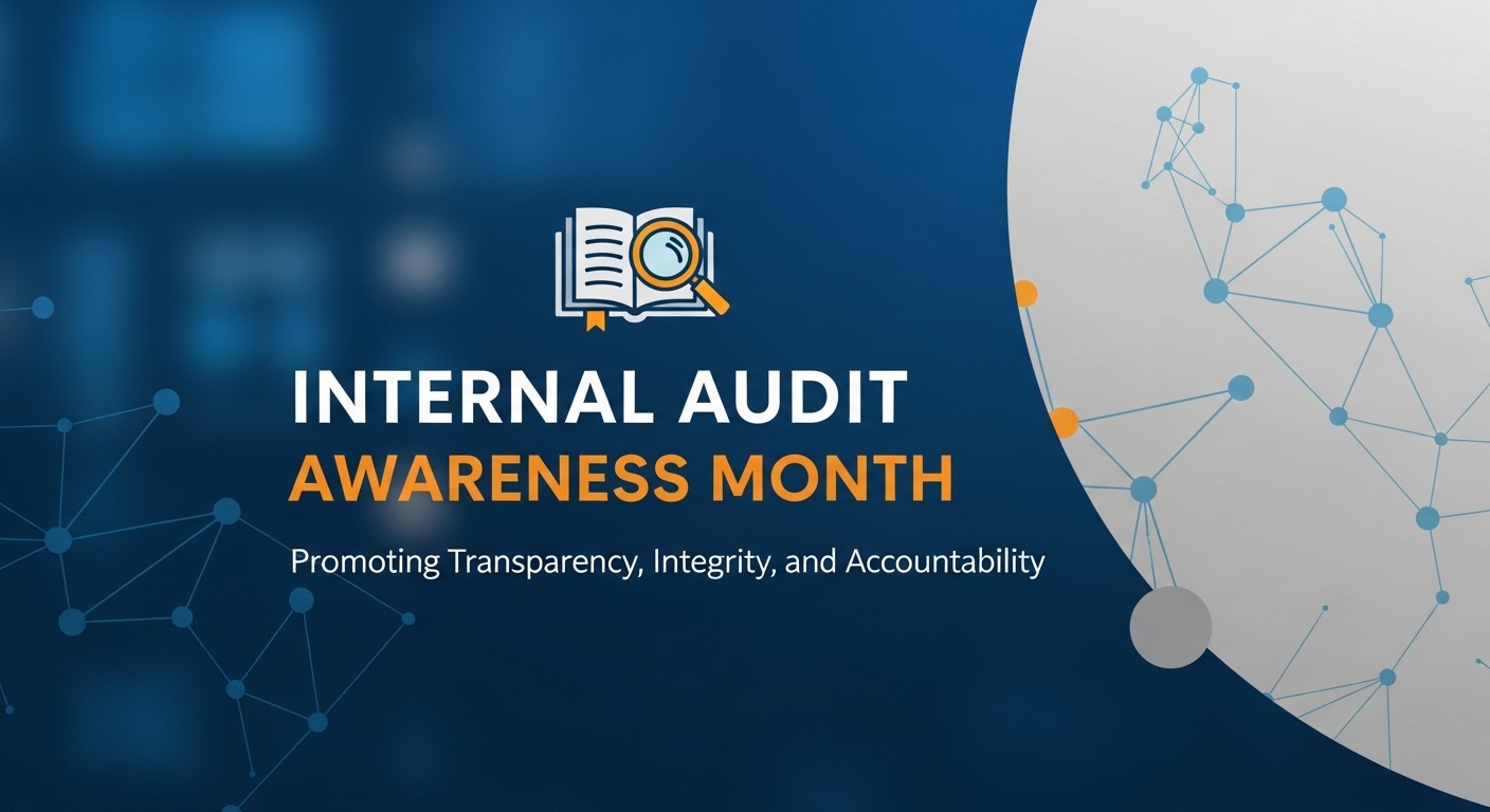 Internal Audit Awareness Month: Promoting Transparency, Integrity, and Accountability Concept - Feature Image May 74