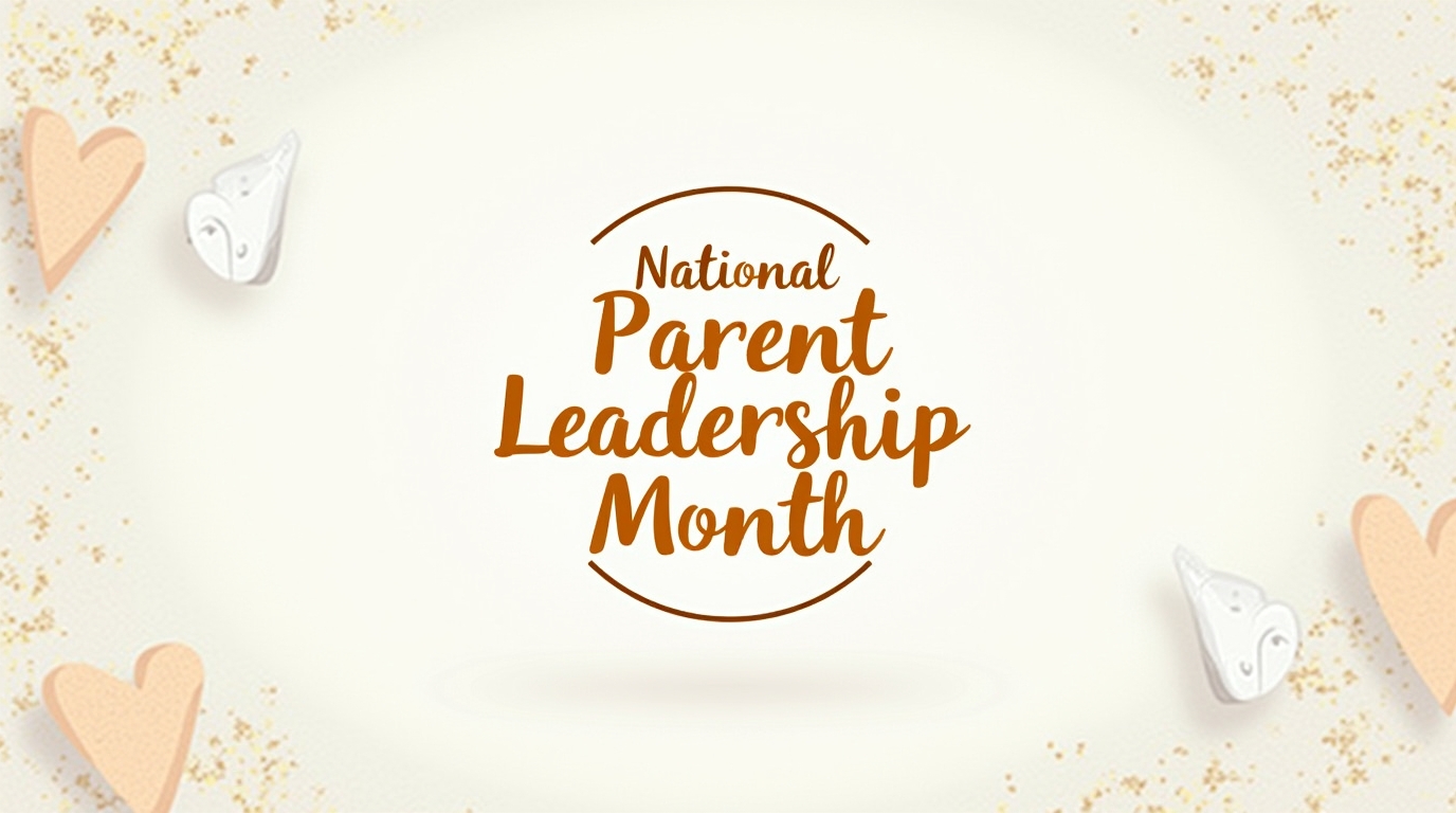 National Parent Leadership Month Celebration Design - Feature Imagefeb01 8