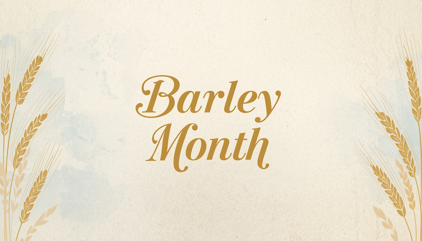"Barley Month" Text with Golden Grains on Rustic Textured Background - Feature Imagefeb 01 1