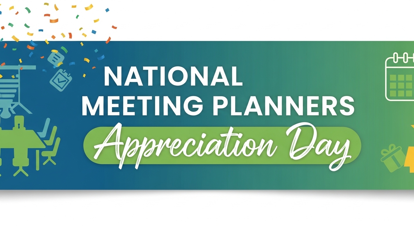 National Meeting Planners Appreciation Day Event, Conference, and Professional Planner Celebration Banner - Feature Image May 215