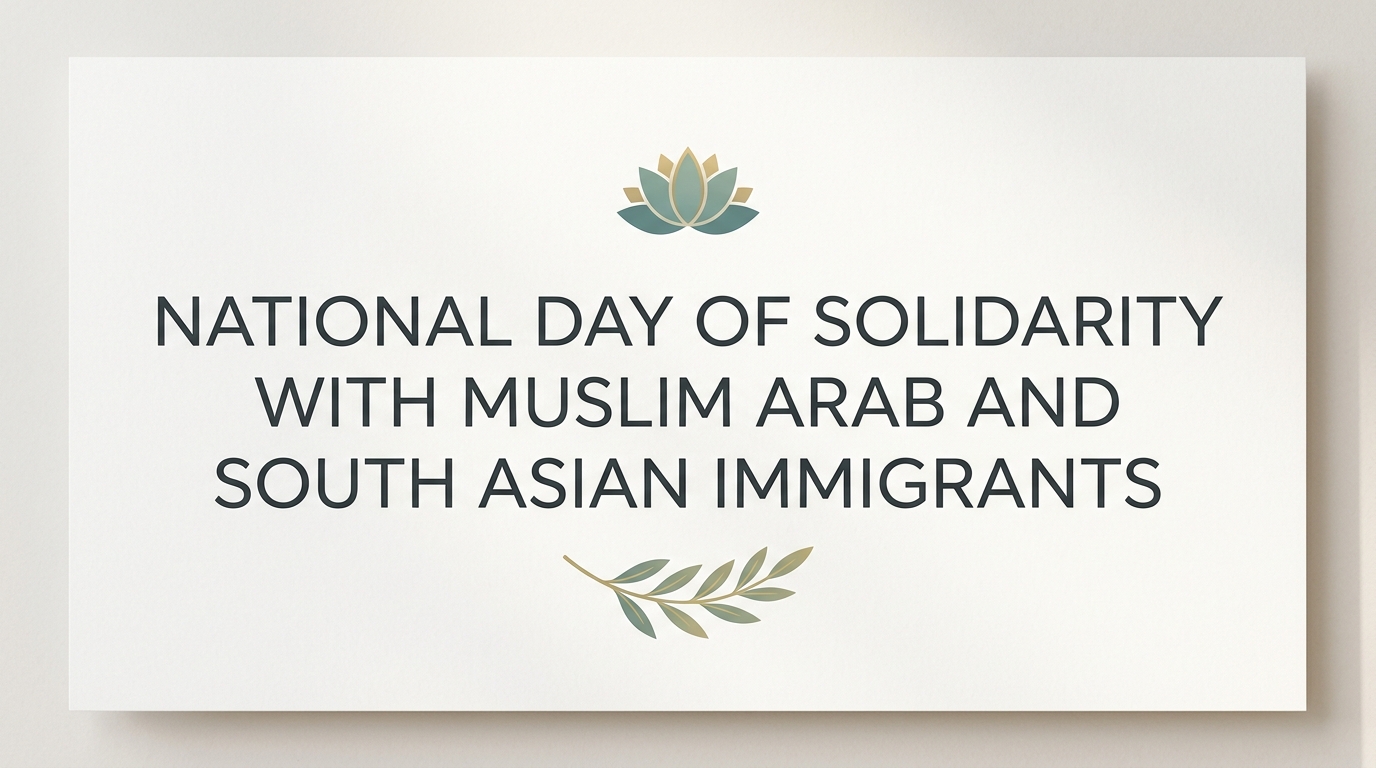 National Day of Solidarity with Muslim Arab and South Asian Immigrants