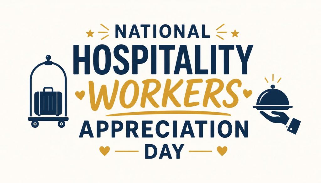 National Hospitality Workers Appreciation DayNational Hospitality Workers Appreciation Day