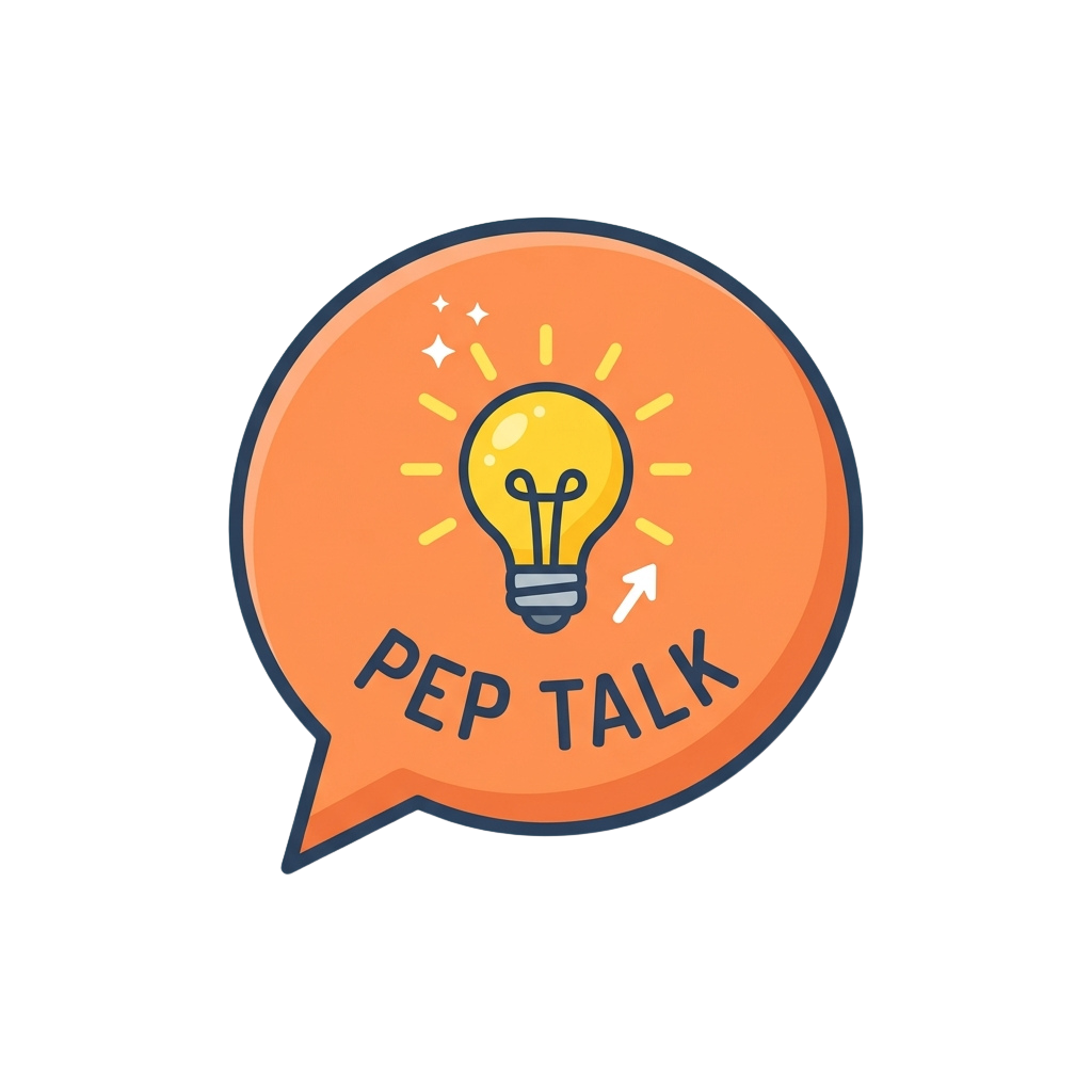 Speech bubble with a glowing lightbulb and upward arrow, labeled Pep Talk
