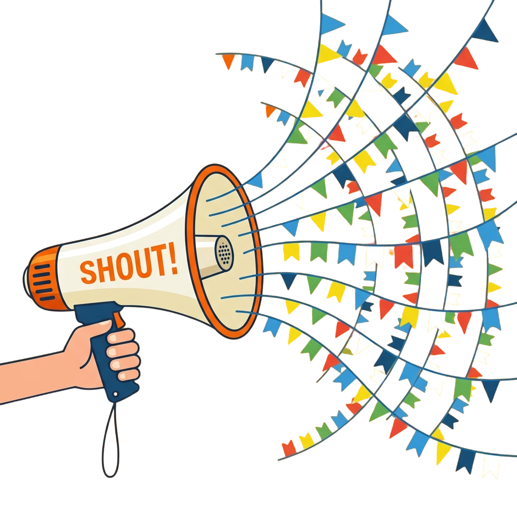 Hand holding megaphone labeled SHOUT emitting colorful triangular flags