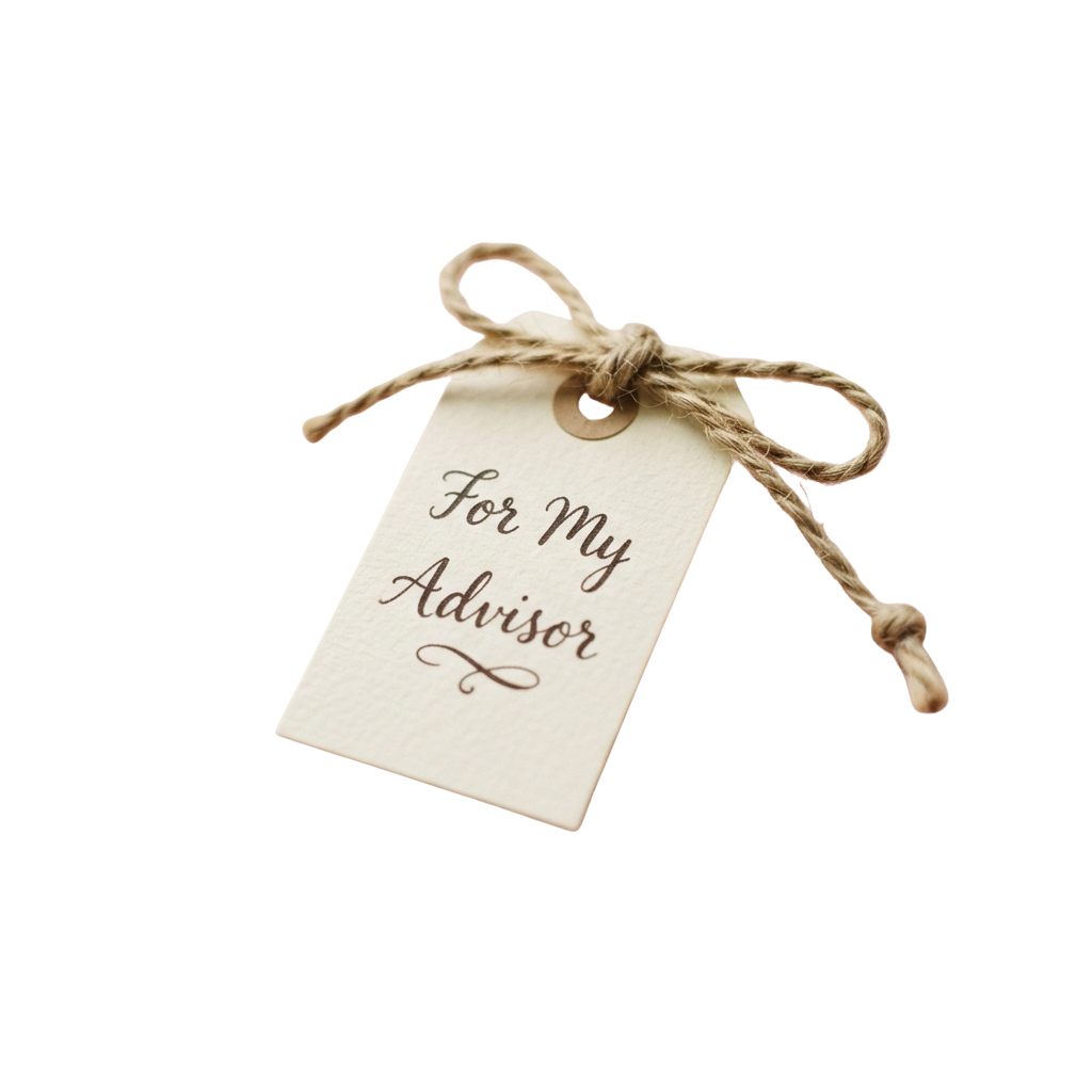 White gift tag tied with twine reading For My Advisor