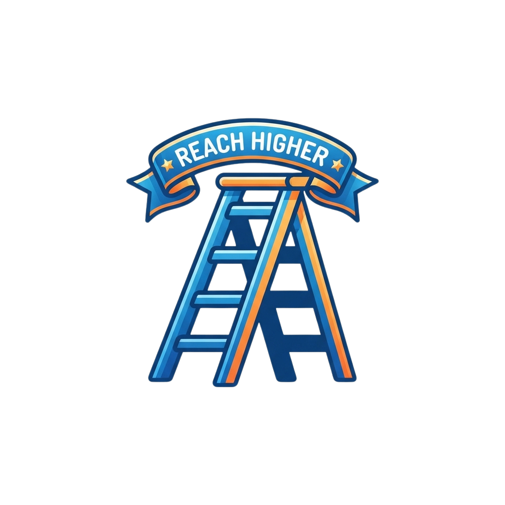 A colorful ladder with the words Reach Higher on a banner above it