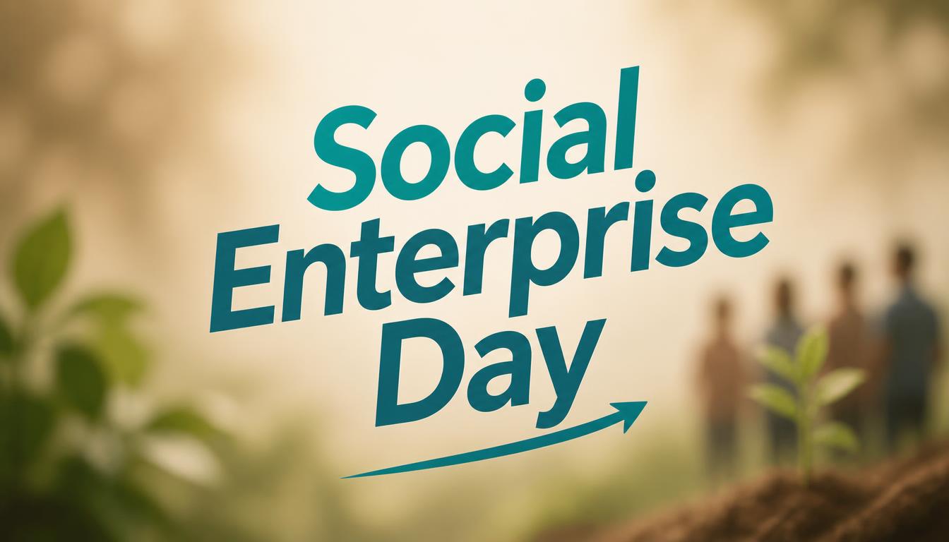 Social Enterprise Day text with a small plant sprouting and people in the background